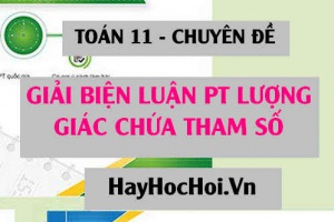 Cách giải phương trình lượng giác có chứa tham số m - Toán 11 chuyên đề